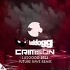 Luddogg - Crimson (LudDogg 2022 Future Rave Remix)