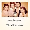 The Chordettes - Mr. Sandman