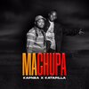 Kapnea、Katapilla - Machupa Ft Katapilla