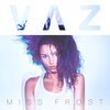 vaz - Miss Frost