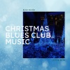 Blue Blues - Vibes of Christmas Eve