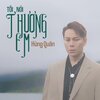 Hùng Quân - Tôi Nói Thương Em