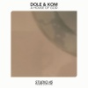 studio 45、Dole & Kom - A House Of God