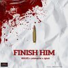 DEEKAYX、Jgloxk、YnLuhCartel - Finish Him (feat. Jgloxk & YnLuhCartel)(Explicit)