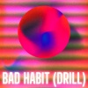 DJ Fronteo - Bad Habit (Drill)(Remix)