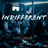 Yo Trane - Indifferent (Explicit)