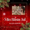 Alea Karin - Min bästa jul (Christmas Version)