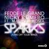 Fedde Le Grand、Nicky Romero、Matthew Koma - Sparks (Radio Edit)
