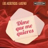 Los Acústicos、LuisFro - Dime Que Me Quieres (Versión Acústica)