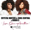 crystal waters、Soul Central、robin s - Love One Another (CRACKAZAT Radio Edit)
