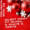 Treye、Wanda、D Suave《Silent Night (feat. Wanda & D suave)》[MP3/LRC]