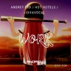 Andrey Exx、Hot Hotels、DIVA Vocal、Andrey Davydenko - Work (Extended Mix)