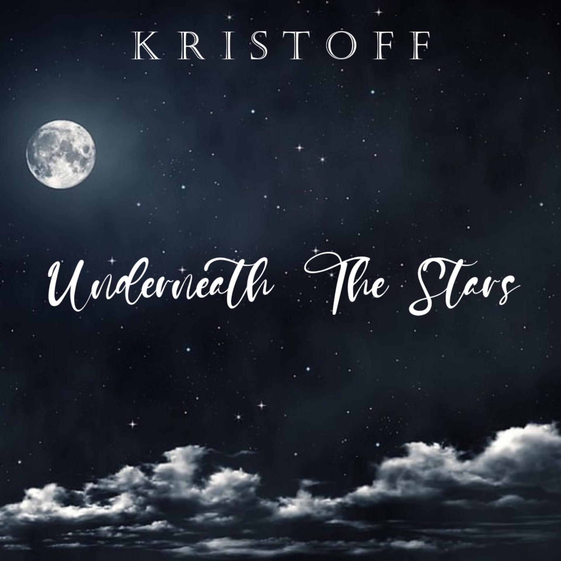 Kristoff - UNDERNEATH THE STARS
