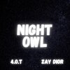 Zay Dior - NIGHTOWL (Explicit)