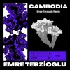 Emre Terzioğlu - Cambodia (Emre Terzioglu Remix)