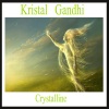 Kristal Gandhi - Crystalline