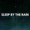 Silent Night Music、Sleep Rain Sounds、The Sleep Aids - The Touch of Rain