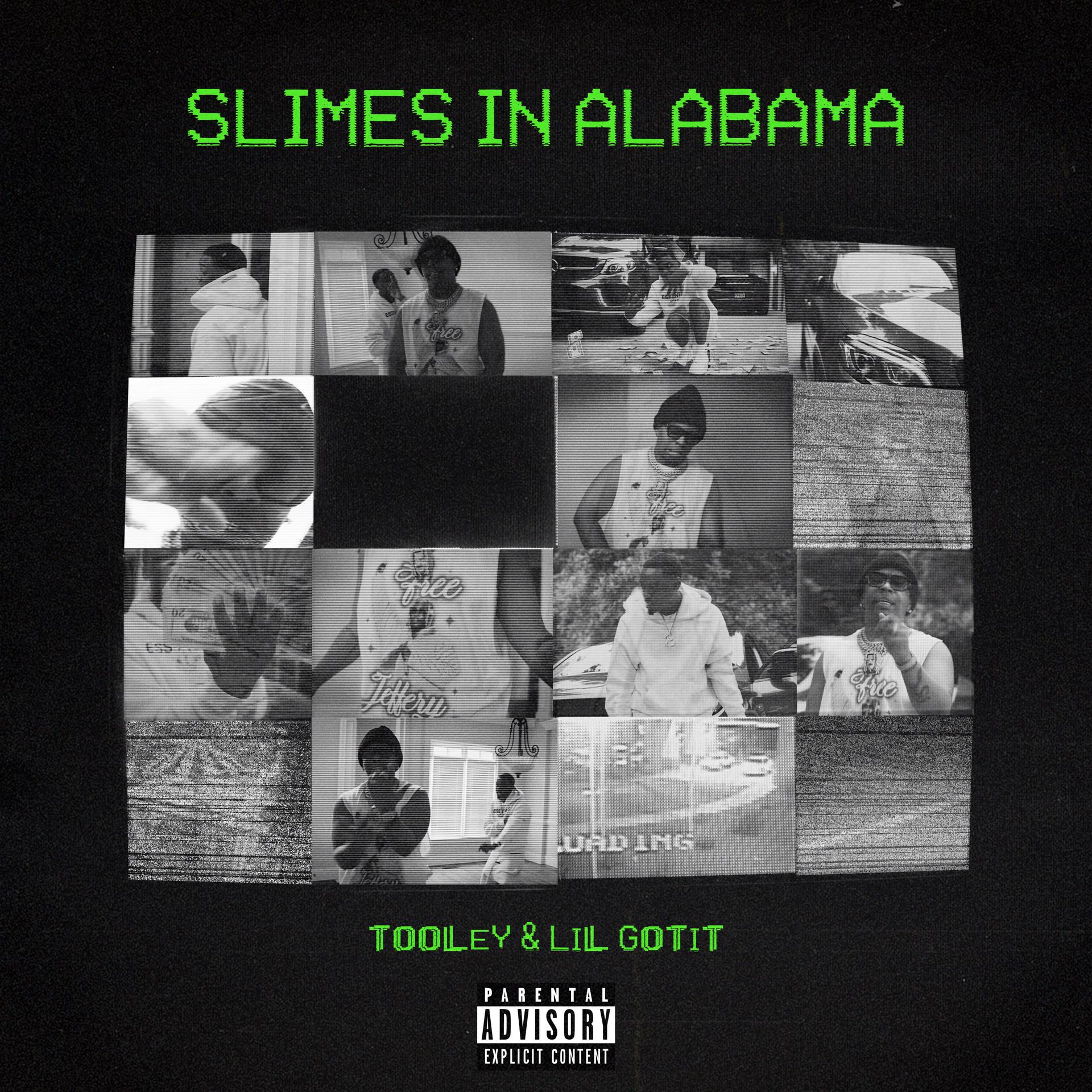 Tooley、Lil Gotit - Slimes In Alabama (Explicit)