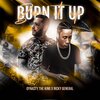 Dynasty The King、ricky general - Burn it up (feat. Ricky General)(Explicit)