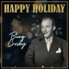 Bing Crosby - Happy Holiday