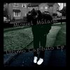 Miguel Malaga - Último Capítulo