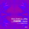 Mind Street、Jalley - Inside (Fizzikx Vibe n Soul Vocal Remix)