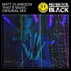 Matt Clarkson - That's Music (Original Mix)