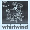 Whirlwind - Push Back (Explicit)