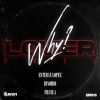 Esteban Lopez、Binomio、Fruela《Lover Why 2023》[MP3/LRC]