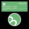 Moondark、Caitto - Que Bonito Canta
