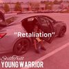 Young Warrior - RETALIATION