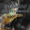 Darroo、DJ Dean - Another Dimension (DJ Dean Remix)