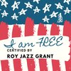 Roy Jazz Grant - I Am Free