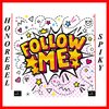Spiky、honorebel - Follow Me
