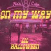 Lil Halloween - On My Way (Explicit)