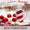 Marco Monteverde、Primiano Red - Red Christmas (Extended Version)