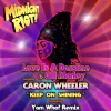 Love Is A Bassline、Gill Morley、Caron Wheeler - Keep on Shining (Yam Who? Disco Mix)