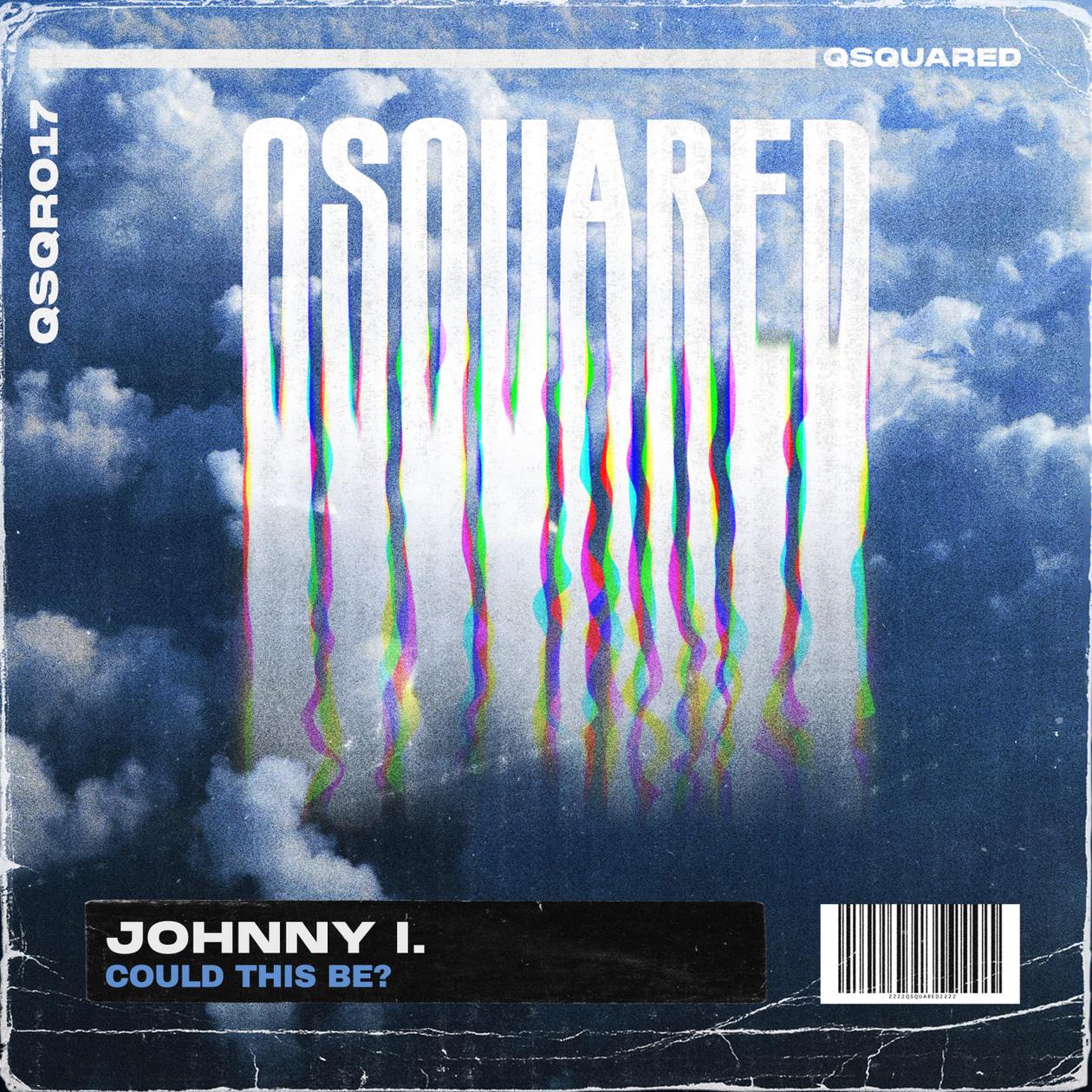 Johnny I. - Could This Be?