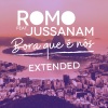 Jussanam、Romo - Bora que é nós (feat. Jussanam)(Extended)