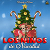 Canciones De Navidad、Los Niños de Navidad - Arre Borreguito