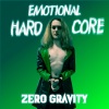Zero Gravity - Emotional Hardcore (Explicit)