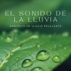 Dormir Mejor、Música Para La Relajación、Sonidos De Lluvia y Tormentas《Verter Agua》[MP3/LRC]