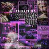 TRILLA TRILLZ - STRONG SIDE (Radio Edit)