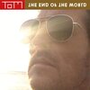T.O.M.、Theory of Mind - The End of the World