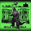 Detroit's Filthiest - Mo Illa Than Zilla