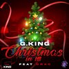 G.KIng Gargantuan、Drac - Christmas in IE (feat. Drac)(Explicit)