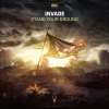 Invade - Stand Your Ground (Explicit)
