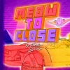 NAZCA - Meow Too Close