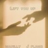 J Flame、manilly - Lift You Up (feat. J flame)