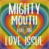 Aki、Mighty Mouth - Love issue (feat. AKI)